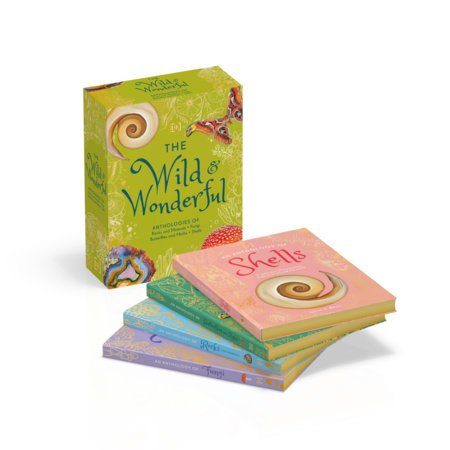 The Wild and Wonderful: Anthologies of Rocks & Minerals, Fungi, Butterflies & Moths and Shells