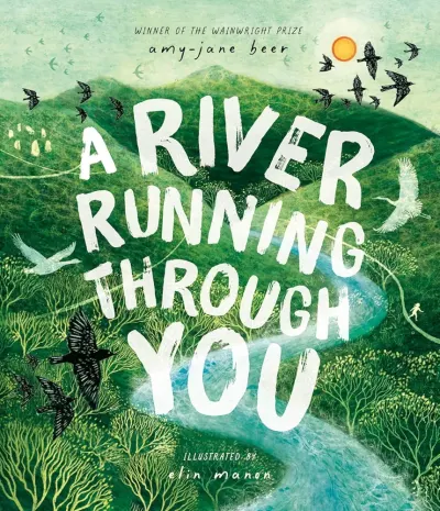 A River Running Through You