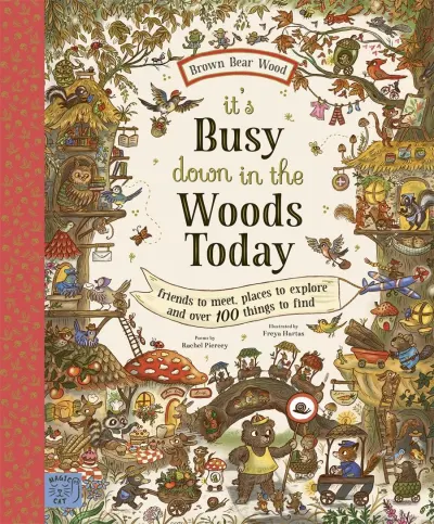 Brown Bear Wood: It's Busy Down in the Woods Today