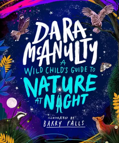 A Wild Child's Book of Nature at Night