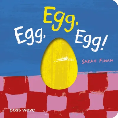 Egg, Egg, Egg