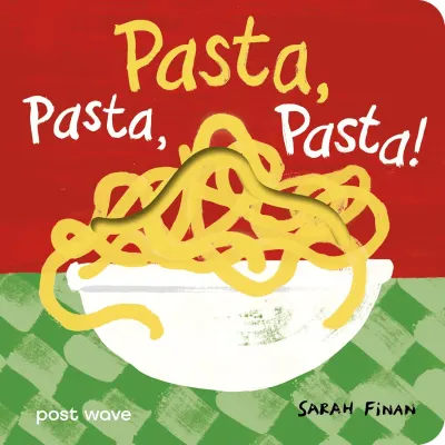Pasta, Pasta, Pasta!