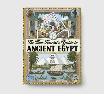 The Time-Tourist's Guide to Ancient Egypt
